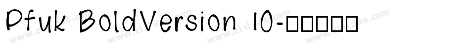 Pfuk BoldVersion 10字体转换